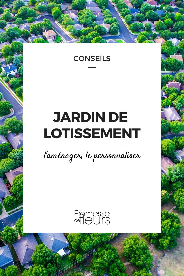 Jardin de lotissement : conseils pour l'aménager